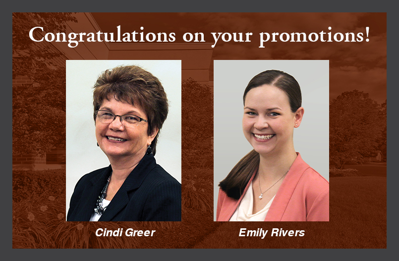 "Congratulations on your promotion!" Staff photo of Cindi Greer on the left and Emily Rivers on the right.